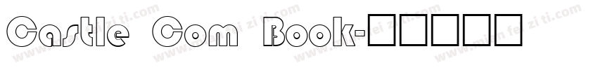 Castle Com Book字体转换